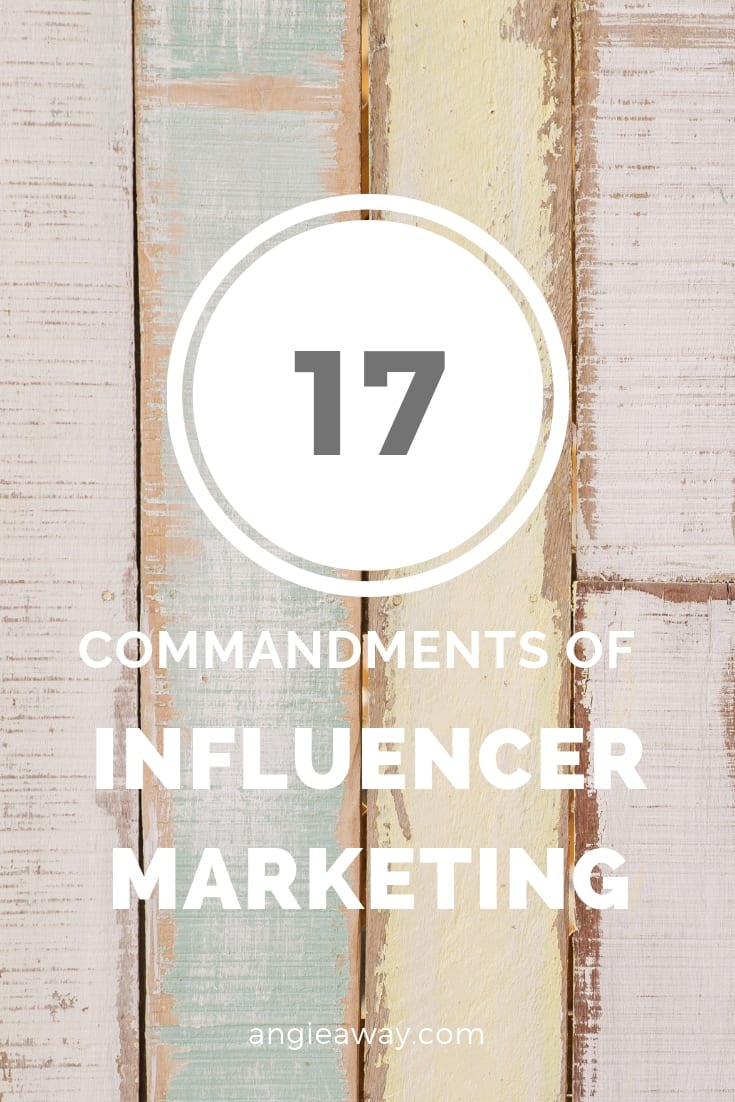 Influencer marketing is a hot topic in 2019. Here are 17 commandments marketers and publicist should know before working with influencers.