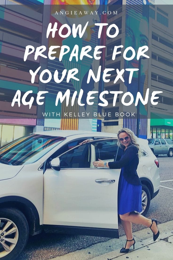 How to prepare for your next big milestone in life with Kelley Blue Book.