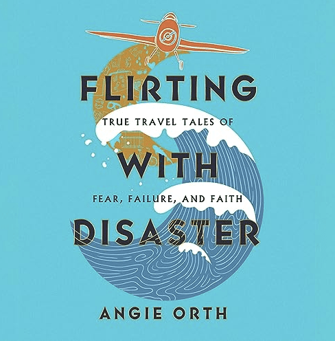 Flirting with Disaster by Angie Orth